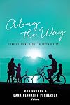 Along the Way: Conversations About Children & Faith