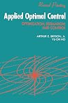 Applied Optimal Control: Optimization, Estimation and Control