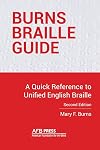 Burns Braille Guide: A Quick Reference to Unified English Braille