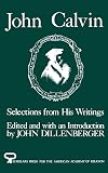 John Calvin: Selections from His Writings