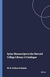 Syriac Manuscripts: A Catalog (Harvard Semitic Studies)