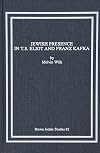 Jewish Presence in T. S. Eliot and Franz Kafka