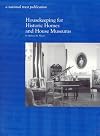 Housekeeping for Historic Homes and House Museums