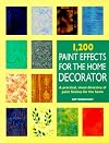 1,200 Paint Effects for the Home Decorator