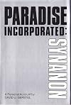 Paradise, Incorporated : Synanon - A Personal Account