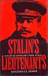 Stalin's Lieutenants: A Study of Command Under Duress