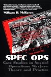 Spec Ops: Case Studies in Special Operations Warfare: Theory and Practice