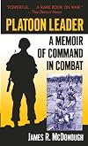 Platoon Leader: A Memoir of Command in Combat