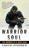 Warrior Soul: The Memoir of a Navy Seal