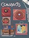 Collector's encyclopedia of compacts, carryalls & face powder boxes