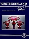 Westmoreland Glass: Identification and Value Guide