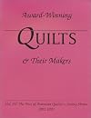 Award-Winning Quilts and Their Makers (Award-Winning Quilts & Their Makers)