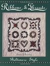 Ribbons & Threads: Baltimore Style