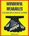 Wonderful Wearables: A Celebration of Creative Clothing