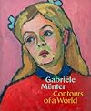 Gabriele Münter: Contours of a World