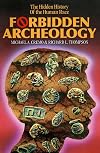 Forbidden Archeology: The Hidden History of the Human Race