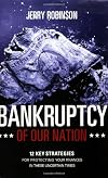 Bankruptcy of Our Nation (Revised and Expanded)