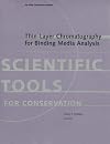 Thin-Layer Chromatography for Binding Media Analysis (Scientific Tools for Conservation)