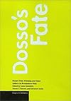 Dosso's Fate: Painting and Court Culture in Renaissance Italy (Issues & Debates)