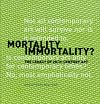 Mortality Immortality?: The Legacy of 20th-Century Art (Symposium Proceedings)