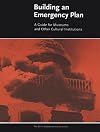 Building an Emergency Plan: A Guide for Museums and Other Cultural Institutions (Getty Conservation Institute)