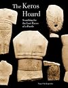 The Keros Hoard: Searching for the Lost Pieces of a Puzzle (Getty Publications –)