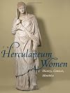 The Herculaneum Women: History, Context, Identities