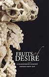 Fruits of Desire: A Seventeenth-Century Carved Ivory Cup