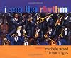 I See the Rhythm