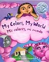 My Colors, My World / Mis colores, mi mundo