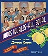 Todos Iguales / All Equal: Un Corrido De Lemon Grove/A Ballad of Lemon Grove (Spanish and English Edition)
