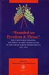Founded on Freedom and Virtue: Documents Illustrating the Impact in the United States of the Greek War of Independence,