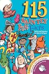 115 Saintly Fun Facts