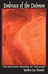 Embrace of the Daimon: Healing through the Subtle Energy Body/ Jungian Psychology & the Dark Feminine