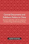 Central Documents and Politburo Politics in China (Michigan Monographs In Chinese Studies Book 33)