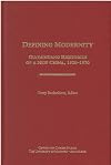 Defining Modernity: Guomindang Rhetorics of a New China, 1920-1970 (Michigan Monographs in Chinese Studies)