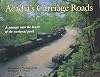 Acadia's Carriage Roads (Acadia National Park Guide Series)