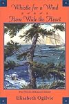 Whistle for a Wind/ How Wide the Heart