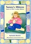 Sunny's Mittens: Learn to Knit, Lovikka Mittens
