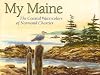 My maine : the coastal watercolors of Normand Chartier