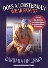 Does a Lobsterman Wear Pants?