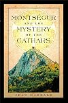 Montségur and the Mystery of the Cathars