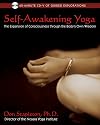 Self-Awakening Yoga: The Expansion of Consciousness through the Body's Own Wisdom