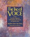 The Tao of Voice: A New East-West Approach to Transforming the Singing and Speaking Voice