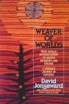 Weaver of Worlds: From Navajo Apprenticeship to Sacred Geometry and Dreams--A Woman's Journey in Tapestry