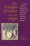The Knights Templar and Their Myth
