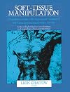 Soft-Tissue Manipulation: A Practitioner's Guide to the Diagnosis and Treatment of Soft-Tissue Dysfunction and Reflex Activity