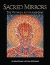 Sacred Mirrors: The Visionary Art of Alex Grey