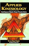 Applied Kinesiology: Muscle Response in Diagnosis, Therapy, and Preventive Medicine (Thorson's Inside Health Series)