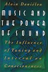 Music and the Power of Sound: The Influence of Tuning and Interval on Consciousness